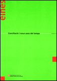 CONCILIACIO I NOUS USOS DEL TEMPS, de AA.VV. | portada del libro