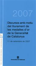 DISCURSOS AMB MOTIU DEL LLIURAMENT DE LES MEDALLES D'OR DE LA GENERALITAT DE CATALUNYA, 11 DE SETEMB, de MONTILLA AGUILERA, J
