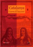 CATALUNYA I LA GUERRA DE SUCCESSIO, de AA.VV. | portada del libro