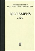 Dictàmens emesos pel Consell Consultiu de la Generalitat de Catalunya 2006, de AA.VV. | portada del libro