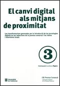 canvi digital als mitjans de proximitat. Les transformacions generades per la introducció de les tec, de AA.VV. | portada del