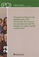 Programa d'atenció als adolescents amb conductes de consum de substàncies del Pla director de salut, de AA.VV. | portada del 