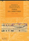 sèrie documental. Expedients de construcció i adequació de la xarxa de carreteres 1844-1980 de l'Arx, de Utgés Vallespí (a cu