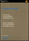 Escala GENCAT. Formulari de l'Escala GENCAT de Qualitat de Vida. Manual d'aplicació de l'Escala GENC, de Verdugo Alonso (dir.