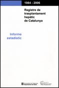 Registre de trasplantament hepàtic de Catalunya. Informe estadístic 1984-2006, de AA.VV. | portada del libro