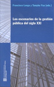 ESCENARIOS DE LA GESTION PUBLICA SIGLO XXI, de LONGO,F. | portada del libro