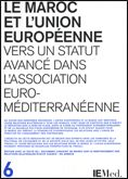 Maroc et l'Union Européenne. Vers un statut avancé dans l'Association Euroméditerranéenne/Le, de AA.VV. | portada del libro