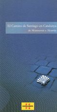 camino de Santiago en Catalunya. De Montserrat a Alcarràs/El, de AA.VV. | portada del libro