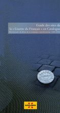 Guide des sites de la "Guerre du Français" en Catalogne. Bicentenaire du début de la campagne napolé, de AA.VV. | portada del