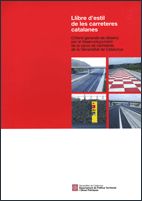 Llibre d'estil de les carreteres catalanes. Criteris generals de disseny per al desenvolupament de l, de AA.VV. | portada del