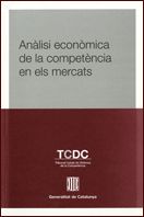 Anàlisi econòmica de la competència en els mercats: lliçons de l'experiència, de AA.VV. | portada del libro