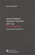 Federalista. Recull de textos escrits a favor de la nova Constitució, de Madison , James | portada del libro