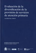 EVALUACION DE LA DIVERSIFICACION DE LA PROVISION DE SERVICIOS DE ATENCION PRIMARIA, de SEGURA , ANDREU | portada del libro