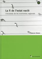 fi de l'Estat-nació. L'escalada de les economies regionals/La, de Ohmae , Kenichi | portada del libro