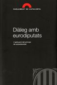 Diàleg amb eurodiputats. L'aplicació del principi de subsidiarietat, de AA.VV. | portada del libro