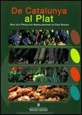 De Catalunya al plat. Guia dels Productes Agroalimentaris de Casa Nostra, de AA.VV. | portada del libro