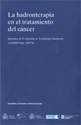 HADRONTERAPIA EN EL TRATAMIENTO DEL CANCER, LA, de AA.VV. | portada del libro