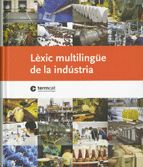 Lèxic multilingüe de la indústria, de AA.VV. | portada del libro