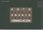 MIREIA SENTIS, FOTOGRAFIA, ENSAYO, COMUNICACION (1983-2008), de SENTIS | portada del libro