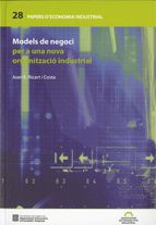 Models de negoci per a una nova organització industrial, de Ricart i Costa, Joan E. | portada del libro