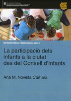 participació dels infants a la ciutat des del Consell d'Infants/La, de Novella Cámara, Anna M. | portada del libro
