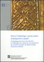 Dret a l'habitatge i servei públic d'allotjament català? El desplegament de la Llei del dret a l'hab, de Ponce i Solé (coord.