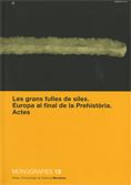 grans fulles de sílex. Europa al final de la Prehistòria. Actes/Les, de AA.VV. | portada del libro