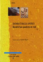 DANCES I BALLS ANTICS, de BAYER , XAVIER | portada del libro