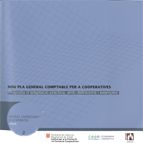 Nou pla general comptable per a cooperatives. Proposta d'adaptació pràctica, de SERRACANT, PAU | portada del libro