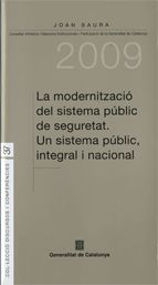 La modernització del sistema públic de seguretat. Un sistema públic, de Saura Laporta, Joan | portada del libro