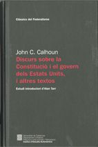 Discurs sobre la Constitució i el govern dels Estats Units, de Caldwell Calhoun, John | portada del libro
