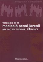 Valoració de la mediació penal juvenil per part de víctimes i infractors, de AA.VV. | portada del libro