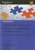 L'OBSERVATORI CATALA DE LA POBRESA, LA VULNERABILITAT I LA INCLUSIO SOCIAL, de AA.VV. | portada del libro