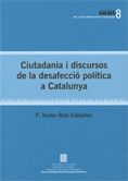 Ciutadania i discursos de desafecció política a Catalunya, de Ruiz Collantes, F. Xavier | portada del libro