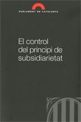 CONTROL DEL PRINCIPI DE SUBSIDIARIETAT, EL, de AA.VV. | portada del libro