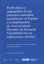 Perfil cl¡nico y angiográfico de los pacientes sometidos actualmente en España a la implantación de, de PERMANYER MIRALDA, GA