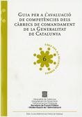 Guia per a l'avaluació de competències dels càrrecs de comandament de la Generalitat de Catalunya, de AA.VV. | portada del li