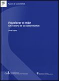 Revalorar el món. Els valors de la sostenibilitat, de Pigem , Jordi | portada del libro