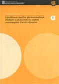 L'ACOLLIMENT FAMILIAR PROFESSIONALITZAT D'INFANTS I ADOLESCENTS EN UNITATS CONVIVENCIALS D'ACCIO EDU, de MAYORAL | portada de