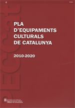 PECCat. Pla d'Equipaments Culturals de Catalunya 2010 - 2020, de AA.VV. | portada del libro