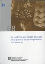 incidencia del Tratado de Lisboa en el ejercicio de las competencias autonómicas/La, de Beltran García, Susana | portada del 