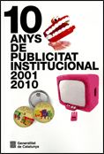 10 anys de publicitat institucional 2001-2010, de AA.VV. | portada del libro