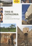 This is Catalonia. A Guide to Architectural Heritage, de Pladevall i Font, Antoni | portada del libro