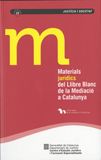 Materials jurídics del Llibre Blanc de la Mediació a Catalunya, de Lauroba Lacasa (dir.), Elena | portada del libro