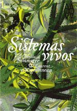 CHRISTA SOMMERER & LAURENT MIGNONNEAU. SISTEMAS VIVOS, de SOMMERER, CHRISTA | portada del libro