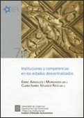 Instituciones y competencias en los estados descentralizados, de ARGULLOL MURGADAS (DIR.), ENRIC | portada del libro