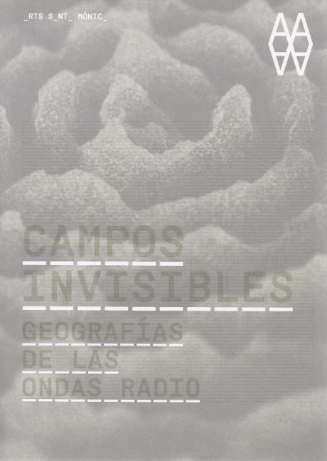 Campos invisibles. Geograf¡as de las ondas radio, de AA.VV. | portada del libro