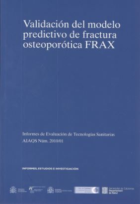 Validación del modelo predictivo de fractura osteoporótica FRAX, de ESPALLARGUES | portada del libro