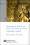 normas con fuerza de ley de las Comunidades Autónomas/Las, de Donaire Villa, Francisco Javier | portada del libro
