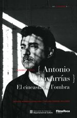 {Antonio Chavarrías} El cineasta de l'ombra, de Cabeza Gutés, Elisabet | portada del libro